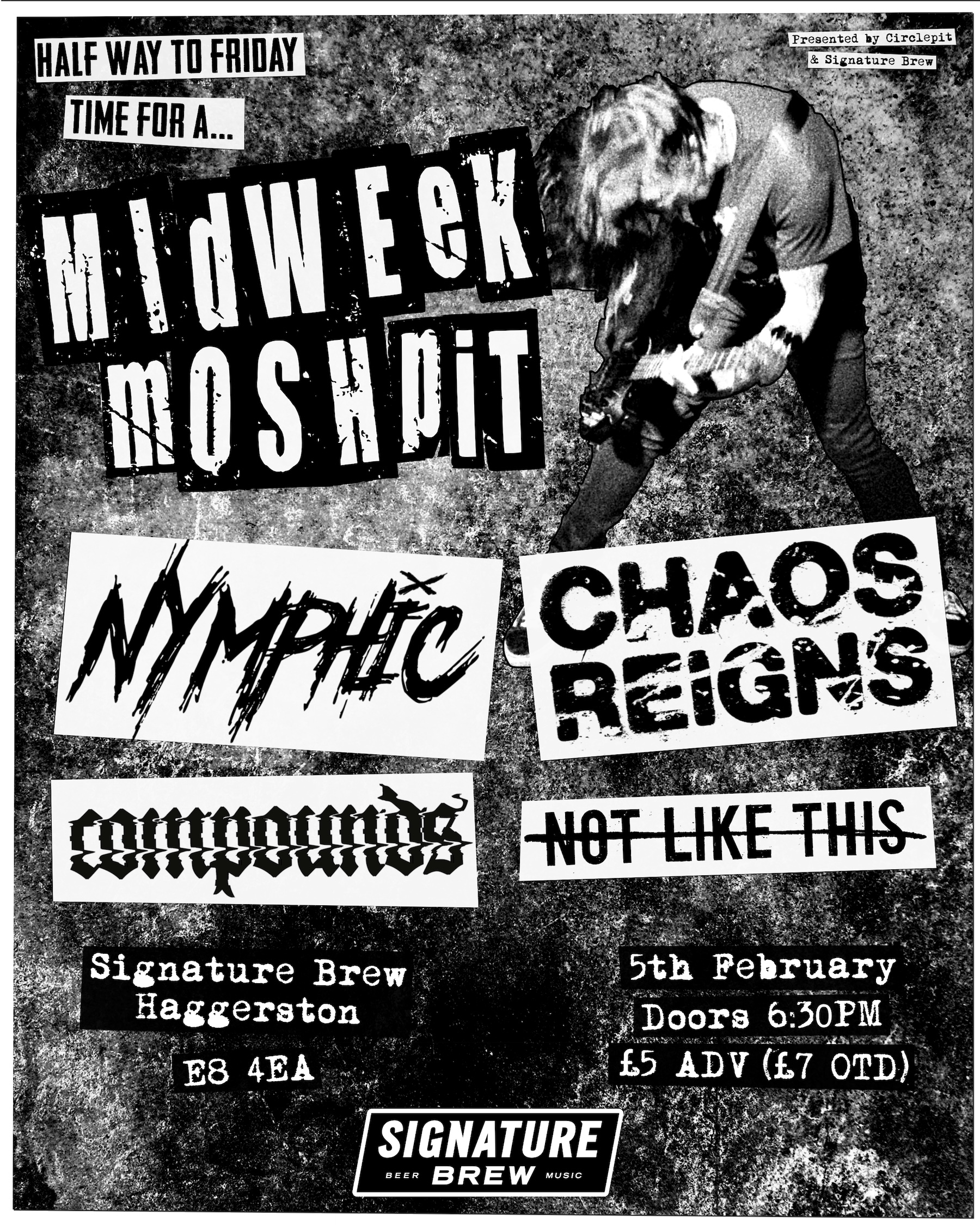 A poster for the show, showing the names of all the bands as well as the Midweek Moshpit title. Everything is in black and white and very distorted and grungy.